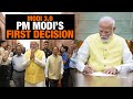 Modi 3.0: PM Modis First Decision After Taking Charge as Prime Minister for a Third Term | News9
