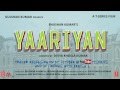 YAARIYAN - MOTION POSTER | TRAILER RELEASING ON 31 OCTOBER 2013