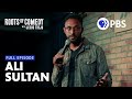 Comedian Ali Sultan | Roots of Comedy with Jesus Trejo | Full Episode | PBS