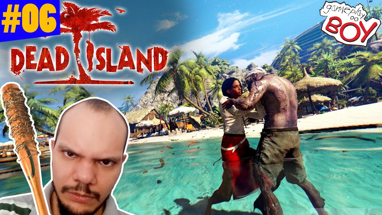 DEAD ISLAND #06 - A COISA FICOU FEIA NOS BARCOS - 1080p (Xbox 360)