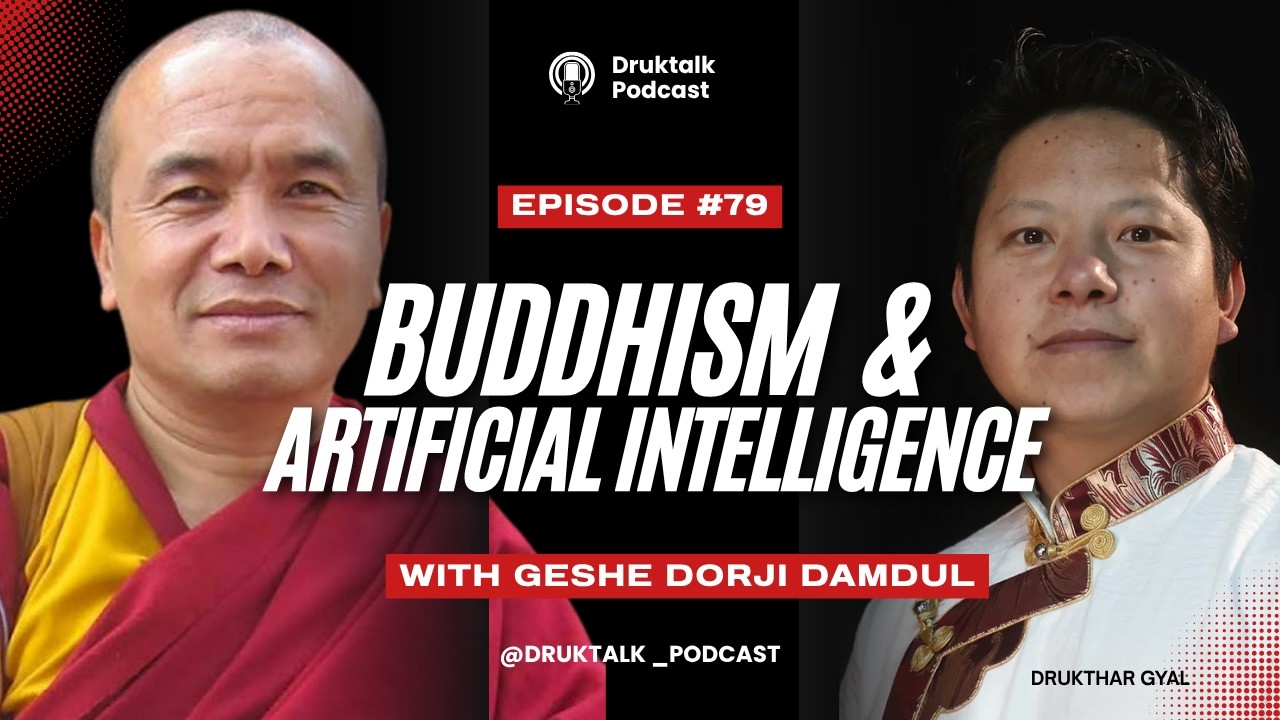 Buddhism and Artificial Intelligence | In conversation with Geshe Dorji Damdul | ནང་ཆོས་དང་རིག་ནུས།
