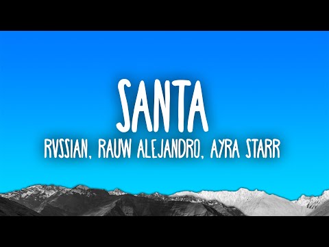 Rvssian, Rauw Alejandro, Ayra Starr - Santa