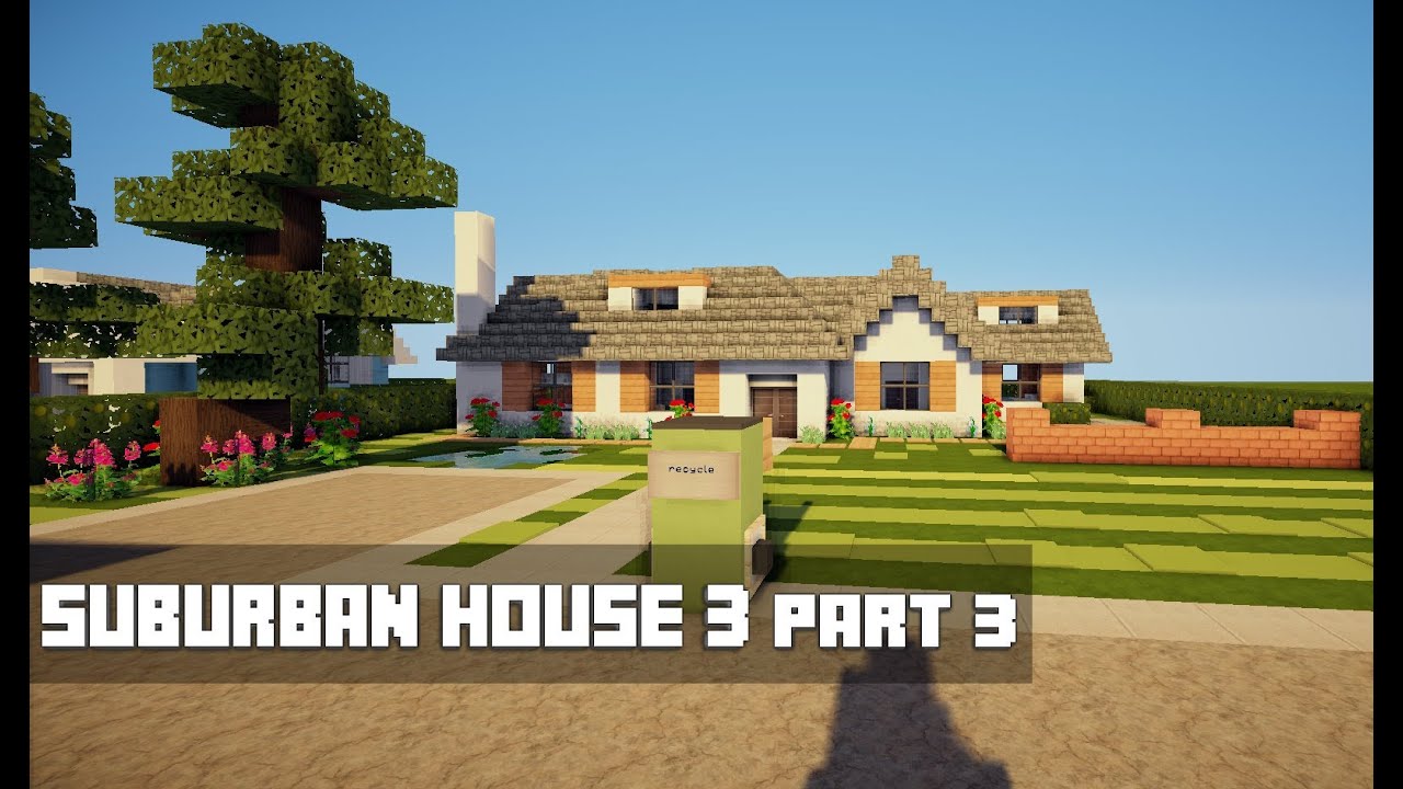 Minecraft Lets Build - Suburban House 3 Final Part - YouTube