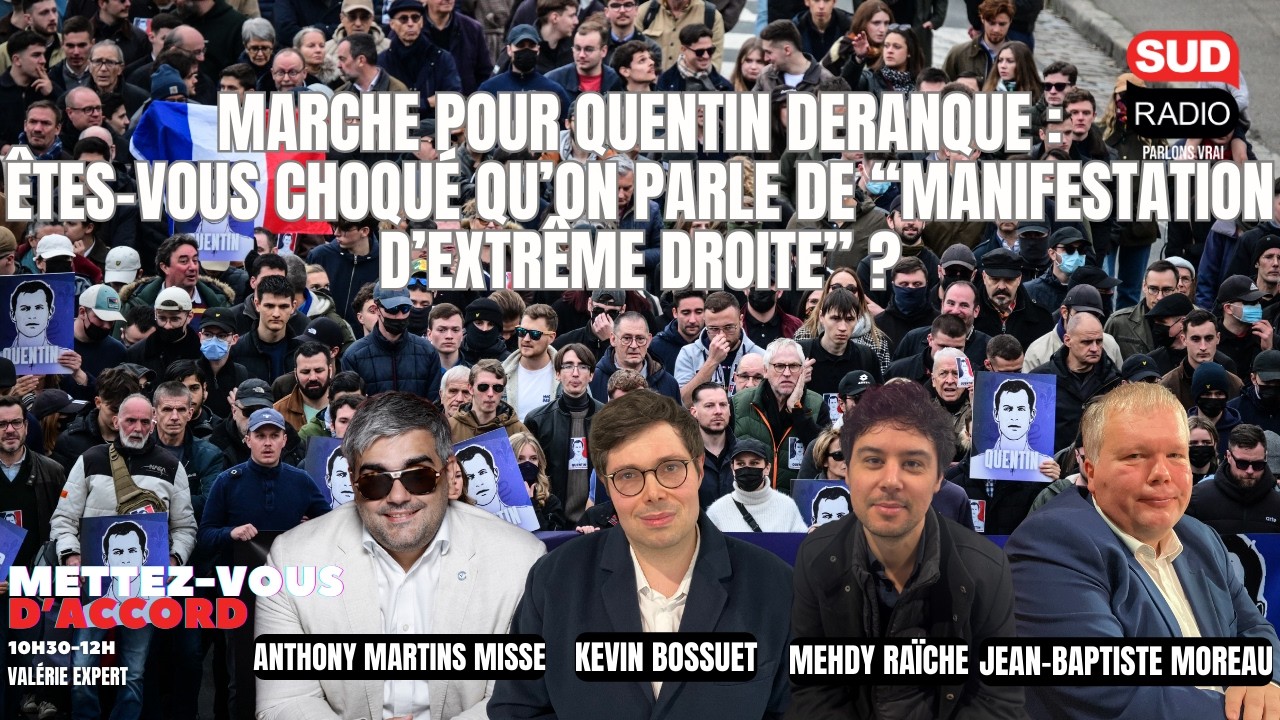 Marche pour Quentin Deranque : êtes-vous choqué qu’on parle de “manifestation d’extrême droite” ?