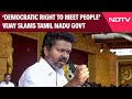 DMK VS TVK | Democratic Right To Meet People: Vijay Slams Tamil Nadu Govt Over Yatra Conditions