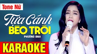 KARAOKE Tựa Cánh Bèo Trôi TONE NỮ - Beat Chuẩn Phương Anh