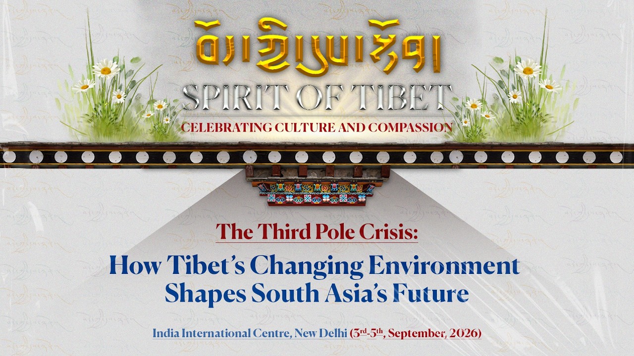 THE THIRD POLE CRISIS: How Tibet’s Changing Environment Shapes South Asia’s Future