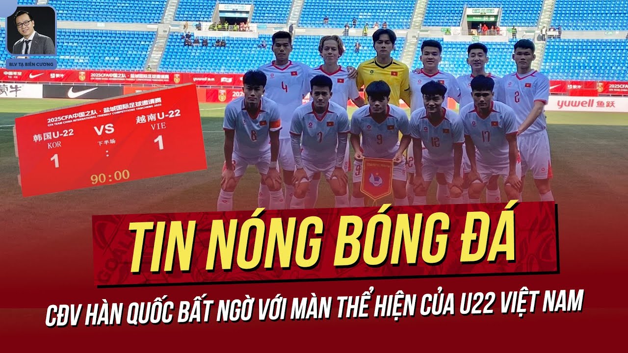 Tin nóng 21/3: CĐV Hàn Quốc bất ngờ với màn thể hiện của U22 Việt Nam; Indo loạn sau trận thua Úc.