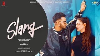 Slang ~ Mani Longia | Punjabi Song Video HD