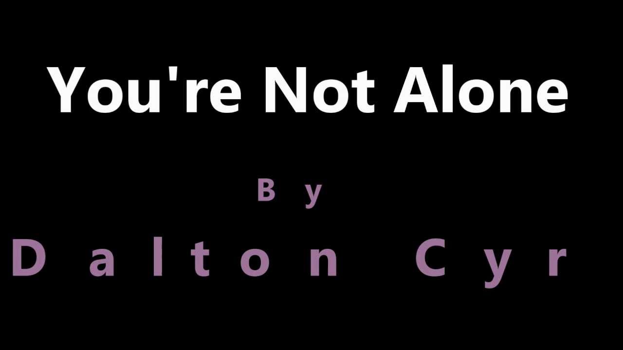 You re not alone перевод