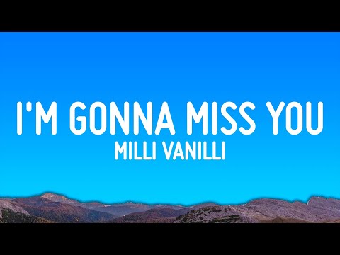 Milli Vanilli - Girl I'm Gonna Miss You (Lyrics)