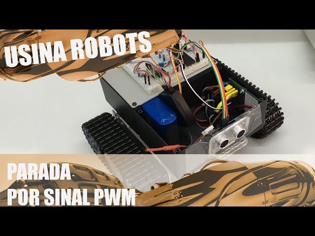 PARADA POR SINAL PWM | Usina Robots US-2 #053