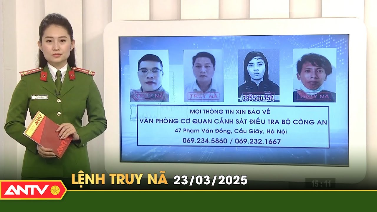 Lệnh truy nã 23/3 | Tin khẩn cấp | ANTV