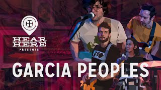 Garcia Peoples at Hear Here Presents