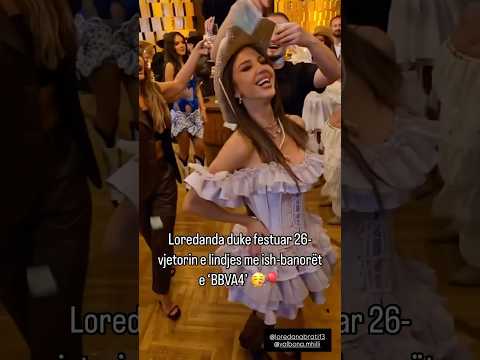 Loredana duke festuar 26-vjetorin e lindjes me ish-banorët e “BBVA4”