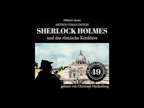 Die neuen Abenteuer 49: Sherlock Holmes und das römische Konklave (Komplettes Hörbuch)