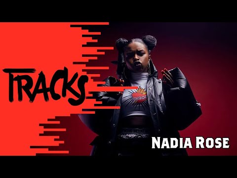 Nadia Rose - Tracks ARTE