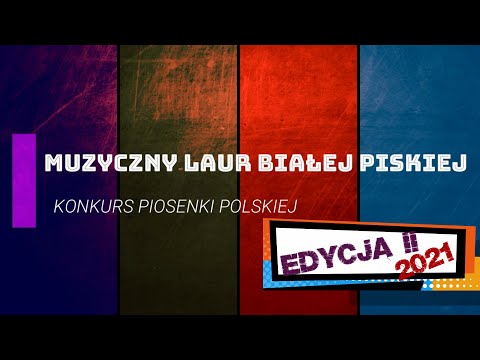 Zaproszenie na II edycję Konkursu Piosenki Polskiej o Muzyczny Laur Białej Piskiej