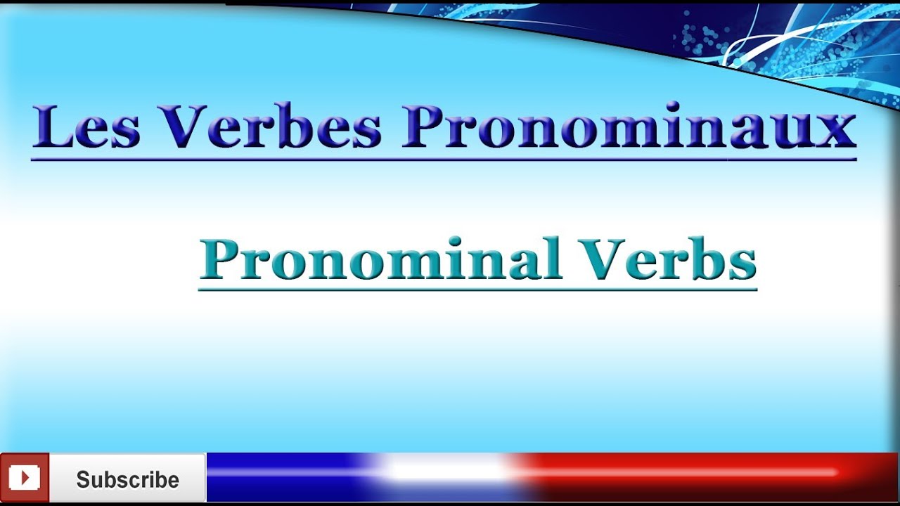 learn-french-pronominal-verbs-reflexive-and-reciprocal-verbs-les-verbes-pronominaux-youtube