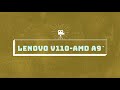 Review Lenovo V110-14AST Amd A9