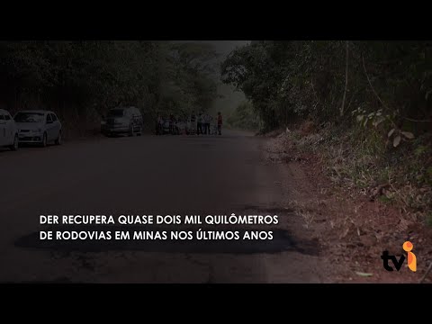 Vídeo: DER recupera quase dois mil quilômetros de rodovias em Minas nos últimos anos