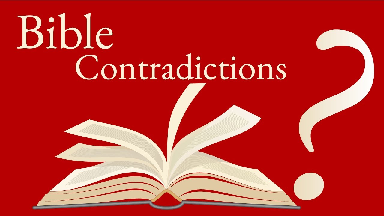 Apparent Bible Contradictions Apparent Bible Contradictions