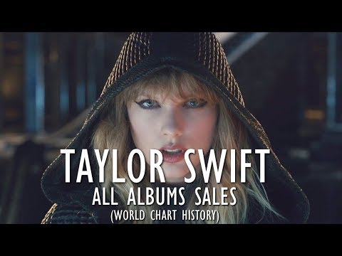 Taylor Swift: All Albums Sales (World Chart History) 2006-2017