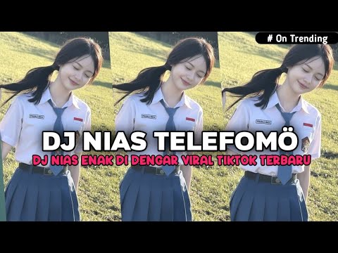 Dj Nias Telefomö Viral Tiktok Terbaru