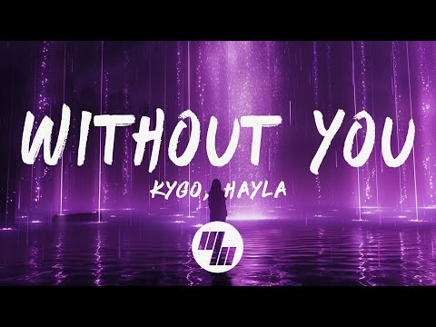 Kygo - Without You (Lyrics) with HAYLA