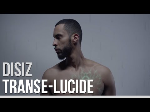Disiz La Peste - Transe-Lucide (Version Longue)