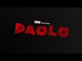 PAOLO - Bande-annonce