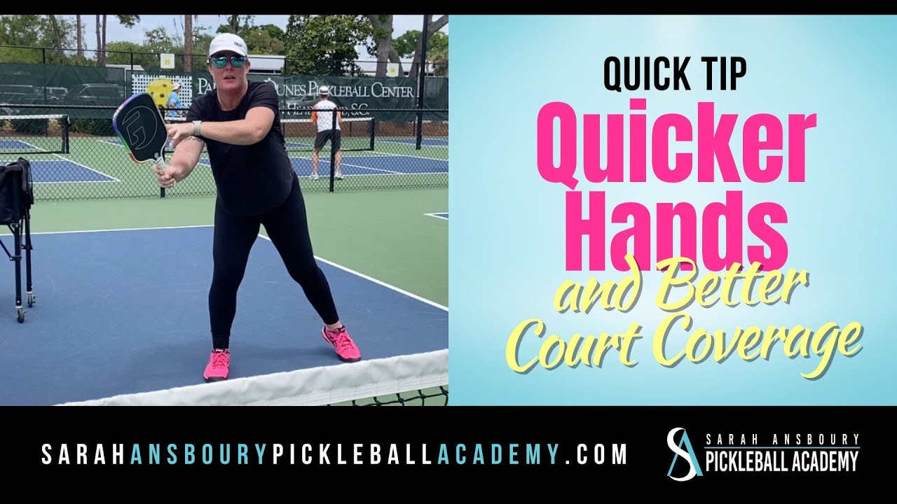 Quicker Hands & Better Court Coverage - Pickleball Quick Tip