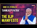 BJPs Sankalp Patra Modi 3.0 Vision | Promises In BJP Manifesto