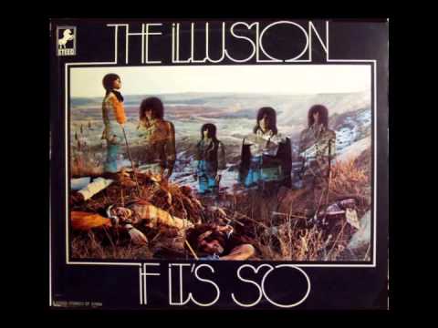The Illusion - IF IT'S SO - Full Album