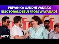 Priyanka Gandhi From Wayanad? Poll Debut May Finally Happen, Say Sources & Other News