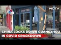 China Locks Down Guangzhou In Covid Crackdown | The News