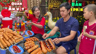 Mở Quán Ăn Vặt Ngày Tết  XÚC XÍCH NƯỚNG SA TẾ CAY Mấy Em Nhỏ Ủng Hộ Nhiệt Tình. Bim Bim Tiểu Nhị