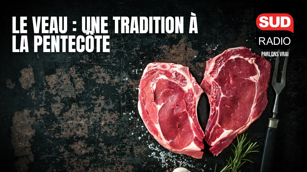 Le veau reste une tradition culinaire à la Pentecôte