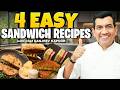 4 Delicious Sandwiches You Need to Try! | Easy & Tasty Recipes By Chef @sanjeevkapoorkhazana
