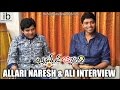 Watch interview with Allari Naresh, Ali on 'Brother of Bommali' success