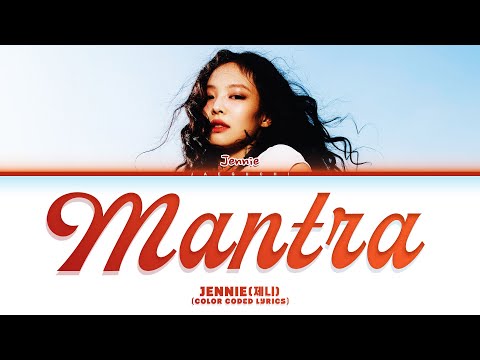 JENNIE (제니) 'Mantra' (Color Coded Lyrics)