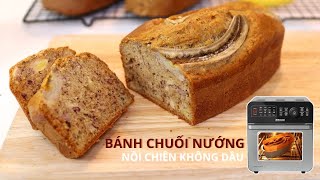 Làm Bánh Chuối Nướng bằng Nồi chiên không dầu (SIÊU DỄ) | Bố Bi vào bếp