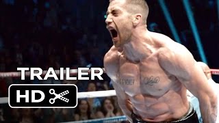 Southpaw Official Trailer #1 (20