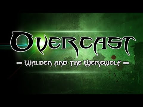 video Overcast – Walden and the Werewolf