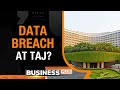 Data Breach At Taj Hotels? Personal Data Of 1.5 Million Guests Likely Compromised | News9