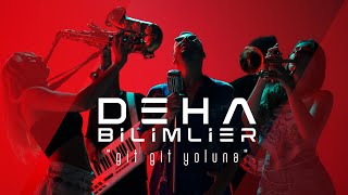 Deha Bilimlier - Git Git Yoluna