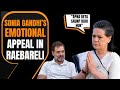 “I am handing over my son to you…” Sonia Gandhi’s emotional appeal to people of Raebareli | News9