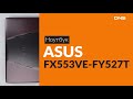Распаковка ноутбука ASUS FX553VE-FY527T / Unboxing ASUS FX553VE-FY527T
