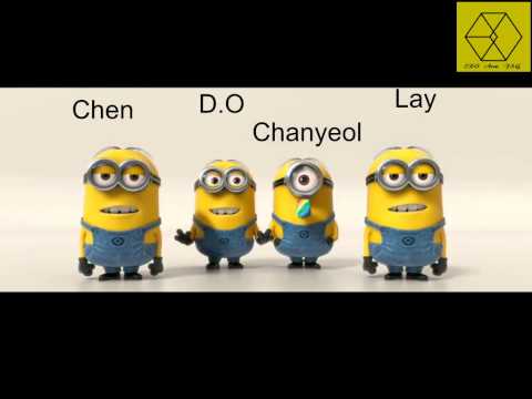 EXO ( Chen, D.O , Chanyeol , Lay ) -Minions