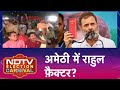 Raebareli से Rahul...अमेठी में कितना पड़ेगा असर, क्या पलटेगी सत्ता | NDTV Election Carnival